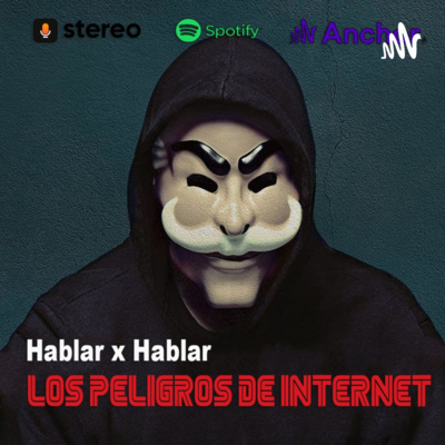 Hablar x Hablar Los Peligros De Internet Temporada 3 - Episodio 1 - Criptomonedas Parte II