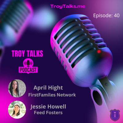 The Foster Parenting Process w/April Hight & Jessie Howell