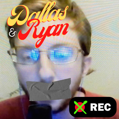 Dallas Forgot to Hit the Record Button (and Ryan improvises) episode artwork