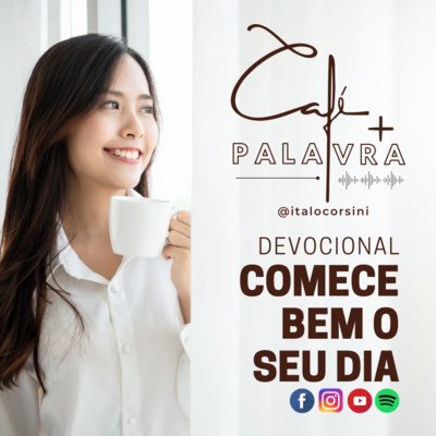 CAFÉ MAIS PALAVRA com ITALO CORSINI