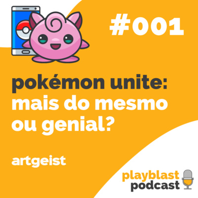 Pokemon Unite: Mais do Mesmo ou Genial? | Playblast Podcast #001