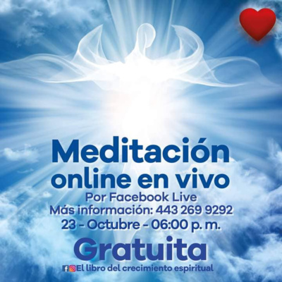 ¡ENTRA A MEDITAR EN LÍNEA ESTE SÁBADO 23 DE OCTUBRE POR FACEBOOK!