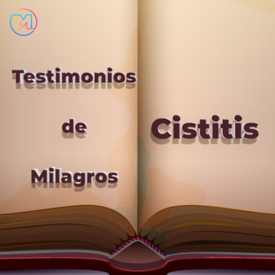 TESTIMONIO MILAGRO 1: Cistitis