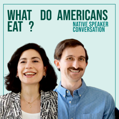 What Do Americans Eat & Diet in the US -- Native English Speaker Conversation