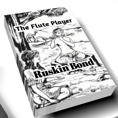 The Flute Player by Ruskin Bond