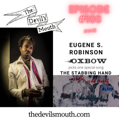 THE DEVIL'S MOUTH Vol. 100 special: Eugene S. Robinson talks about 'The Stabbing Hand'