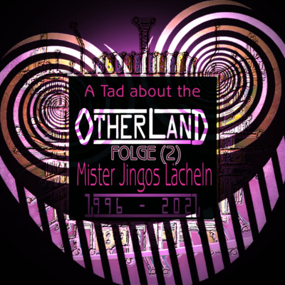 A Tad about the Otherland