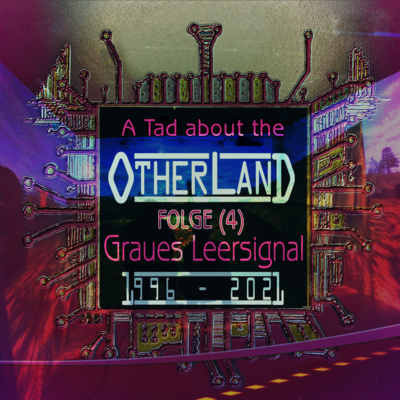 A Tad about the Otherland