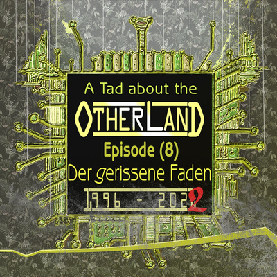 A Tad about the Otherland