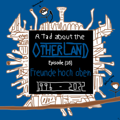 A Tad about the Otherland