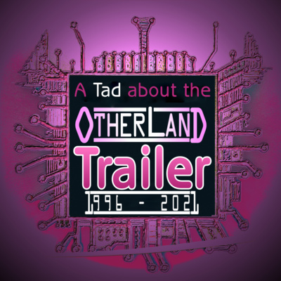 A Tad about the Otherland
