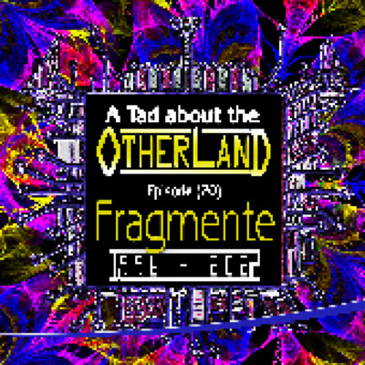 A Tad about the Otherland