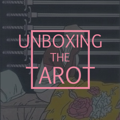 Unboxing The Tarot