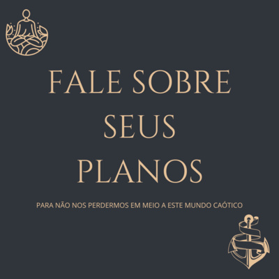 Conte seus planos [Reflexão]