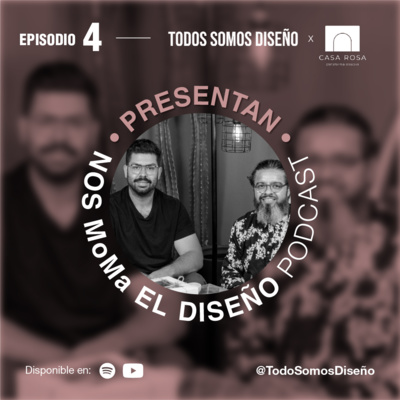 Todos Somos Diseño, el podcast.