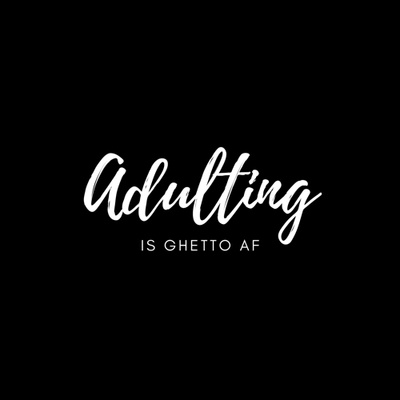 Adulting is Ghetto AF & Condola is Pregnant