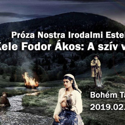 Próza Nostra Irodalmi Estek – Kele Fodor Ákos: A szív vége