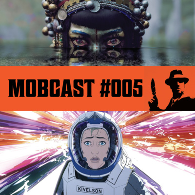 Mobcast #005 - Love Death + Robots 3. évad