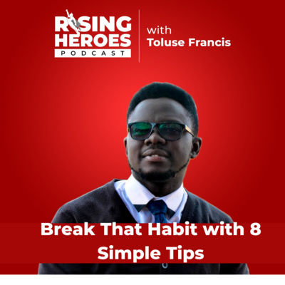 8 Simples Tips for Breaking Habits