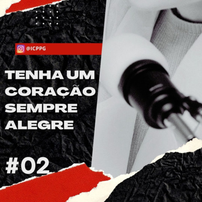 BATE PAPO #02 - Tenha um coração sempre alegre - Pv 17, com pastores Rodrigo e Sandro episode artwork