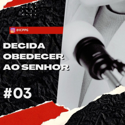 BATE PAPO #03 - Decida Obedecer ao Senhor, com pastora Kellen e irmã Silvana  episode artwork