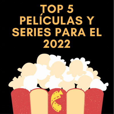 S3. Ep46: Lo más esperado del 2022