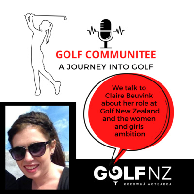 Claire Beuvink talks about her role at Golf New Zealand and the women and girls ambition