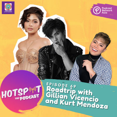 Hotspot Roadtrip with Gillian Vicencio and Kurt Mendoza [VIDEO]