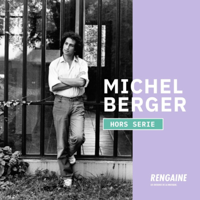 RENGAINE TEASER HORS SERIE#1 : MICHEL BERGER PAR GREGOIRE COLARD