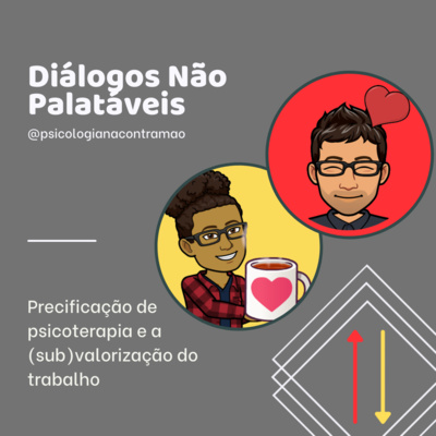 DNP #9 - Precificação de psicoterapia e a (sub)valorização do trabalho