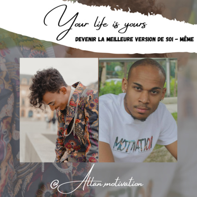 EP 5 S1 : Devenir la meilleure version de soi - même - W/ALLAN.MOTIVATION