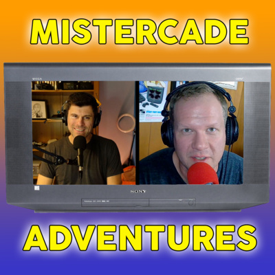 Mistercade Adventures - Cathode Ray Podcast #2