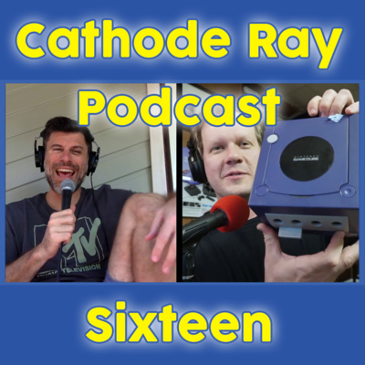 Wild Aussie Animals, GC Digital Upgrades, Goodwill war stories - Cathode Ray Podcast #16