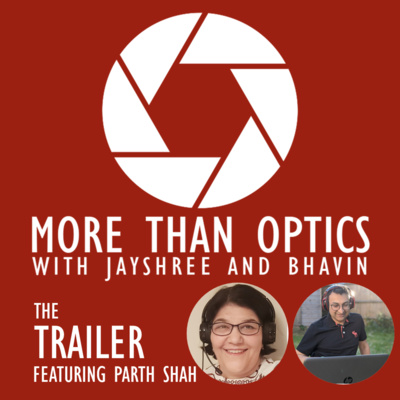 More Than Optics Trailer (with Parth Shah)