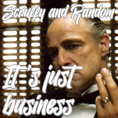 4: It's Just Business