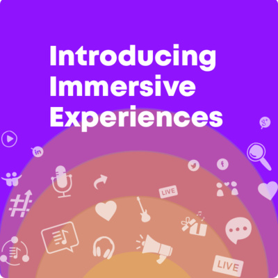 Episode 00 Introducing Immersive Experiences