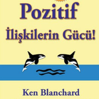 13-Pozitif İlişkilerin Gücü