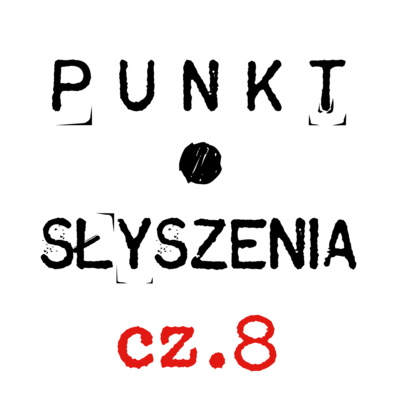 Punkt Słyszenia – cz.8 – Ptasie koncertowanie.