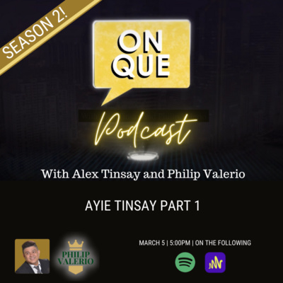 On Que with Alex Tinsay and Philip Valerio Podcast