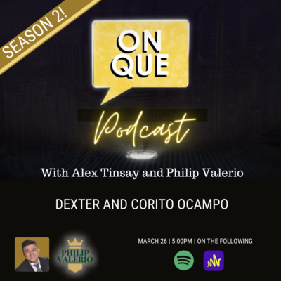 On Que with Alex Tinsay and Philip Valerio Podcast