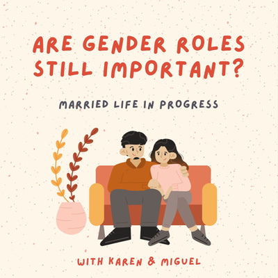 Are gender roles still important in a relationship?