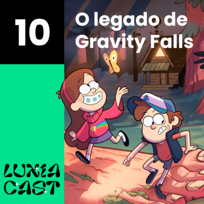 O legado de Gravity Falls