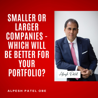 Smaller or Larger Companies - Which Will Be Better For Your Portfolio? episode artwork