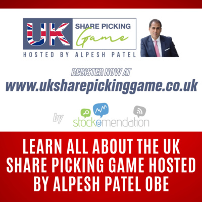 Learn All About The UK Share Picking Game Hosted by Alpesh Patel OBE episode artwork