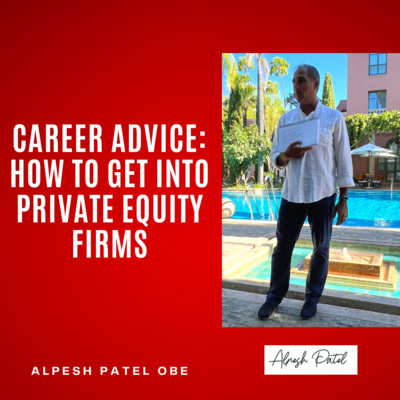 Career Advice: How To Get Into Private Equity Firms episode artwork