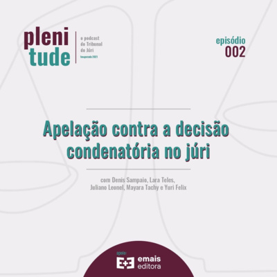 Plenitude | o podcast do tribunal do júri