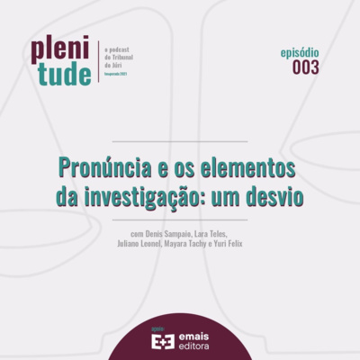 Plenitude | o podcast do tribunal do júri