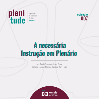 Plenitude | o podcast do tribunal do júri