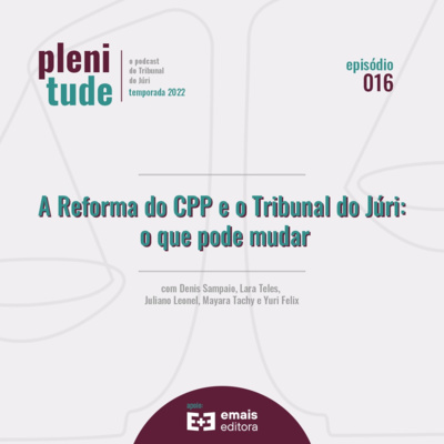 Plenitude | o podcast do tribunal do júri