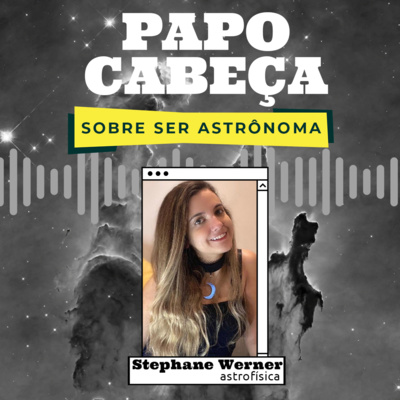 Papo Cabeça sobre ser astrônoma